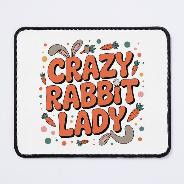 Item preview, Crazy Rabbit Lady designed and sold by graphic-genie.