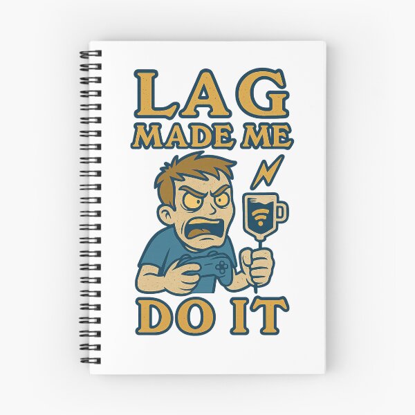 Item preview, Lag made me do it designed and sold by Yournique.