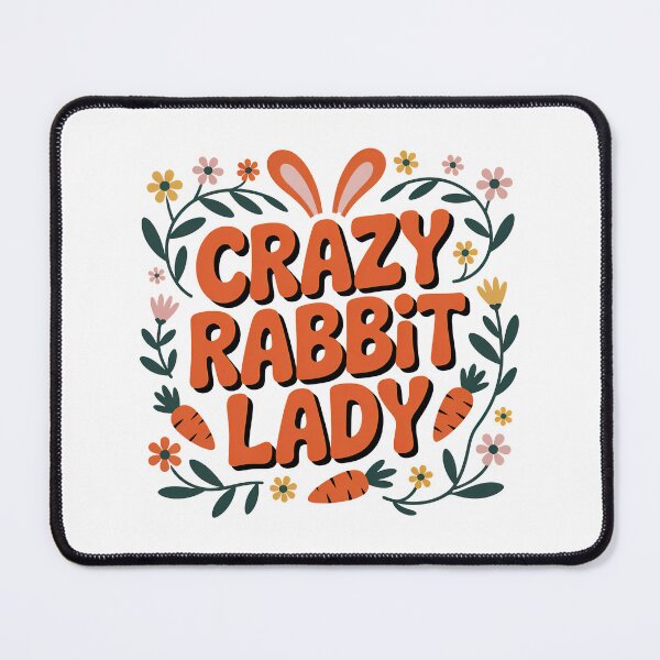 Item preview, Crazy Rabbit Lady designed and sold by graphic-genie.
