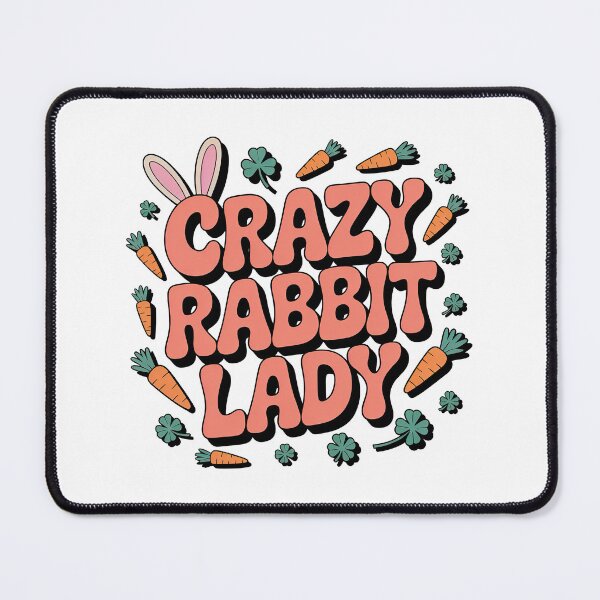 Item preview, Crazy Rabbit Lady designed and sold by graphic-genie.
