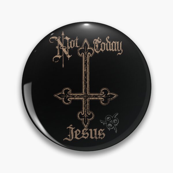 Item preview, Not Today Jesus designed and sold by OnfroiBinet.