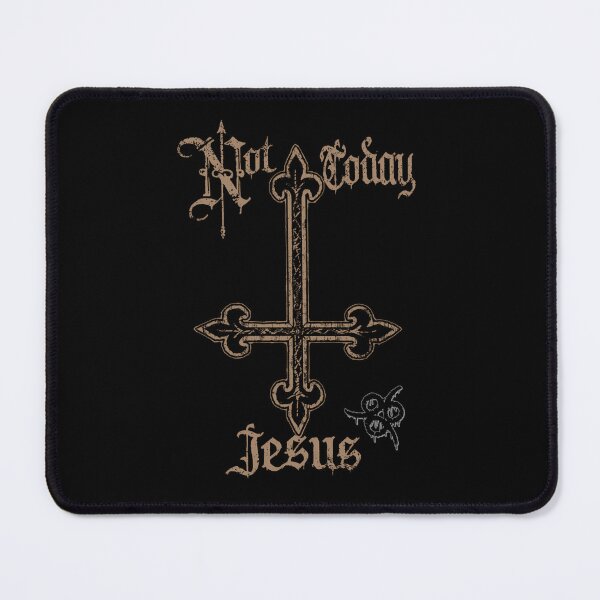 Item preview, Not Today Jesus designed and sold by OnfroiBinet.
