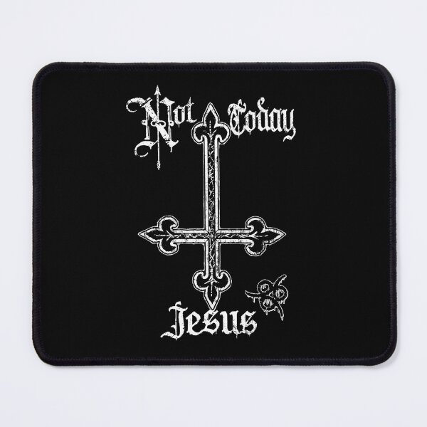 Item preview, Not Today Jesus designed and sold by OnfroiBinet.