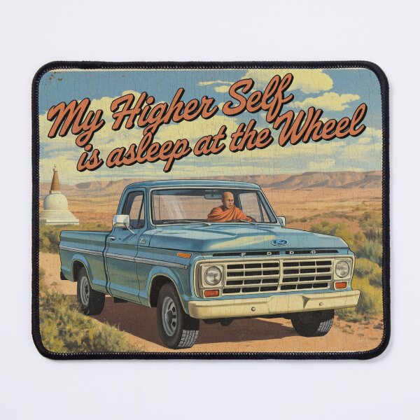 Item preview, My Higher Self Is Asleep At The Wheel  designed and sold by Taos Hum Mercantile .