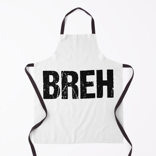 Item preview, BREH designed and sold by Memes N Lore .