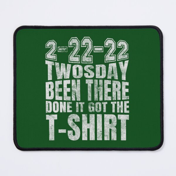 Item preview, 2-22-22 Twosday Been There Done it got the  designed and sold by DCRCarCulture.