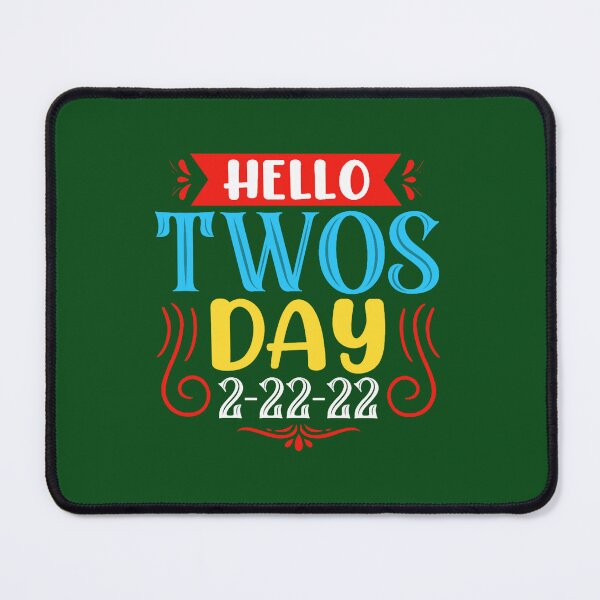 Item preview, Hello Twos Day Twosday 2-22-22 designed and sold by DCRCarCulture.