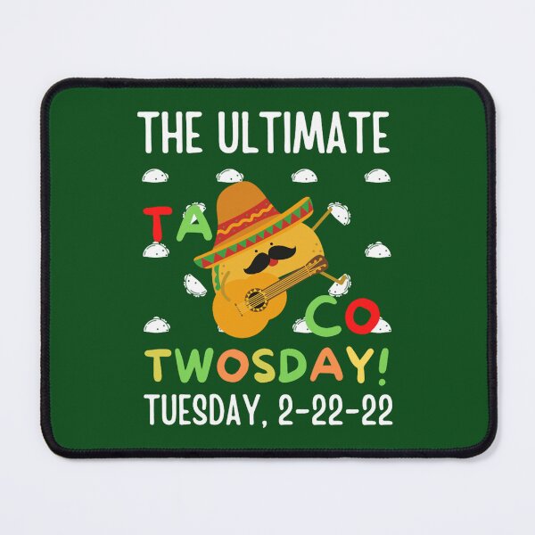 Item preview, Best Taco Twosday Tuesday February 22nd 2022 Funny 22222 designed and sold by DCRCarCulture.