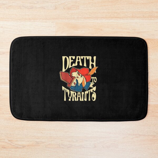 Item preview, Death To Tyrants designed and sold by jubileedanniel.