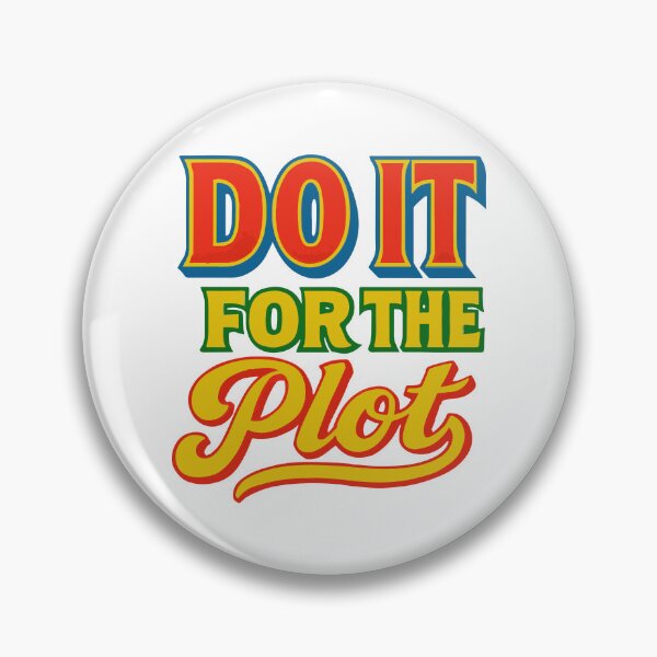 Item preview, Do it for the plot designed and sold by Quepepa.
