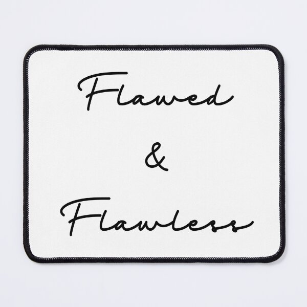 Item preview, Flawed & Flawless designed and sold by The Daily Inspo.