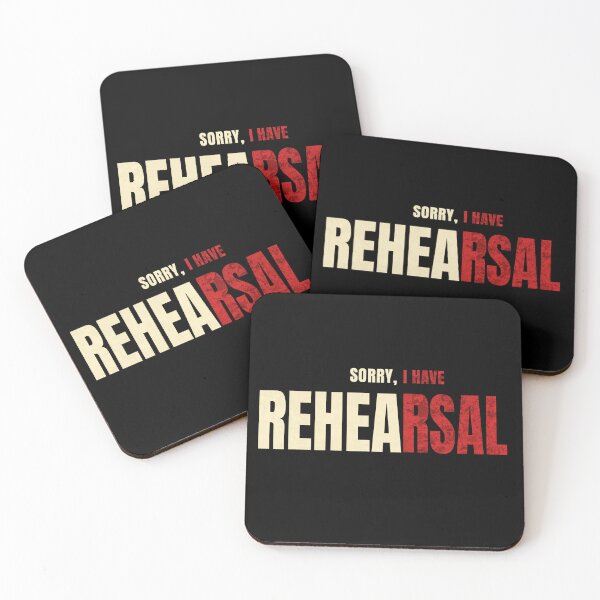 Item preview, Sorry, I Have Rehearsal (Wait for me...) designed and sold by mmademerch.