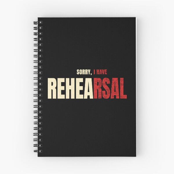 Item preview, Sorry, I Have Rehearsal (Wait for me...) designed and sold by mmademerch.