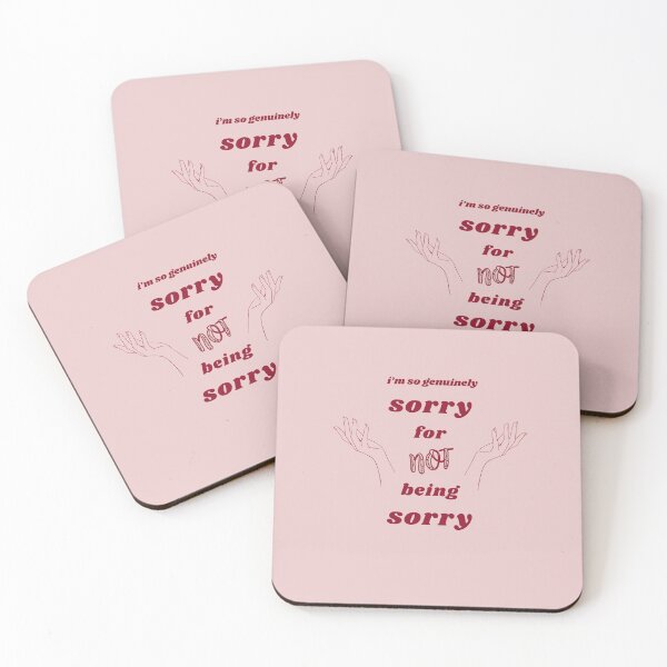 Item preview, Genuinely Sorry For Not Being Sorry designed and sold by Daveigh Designs.