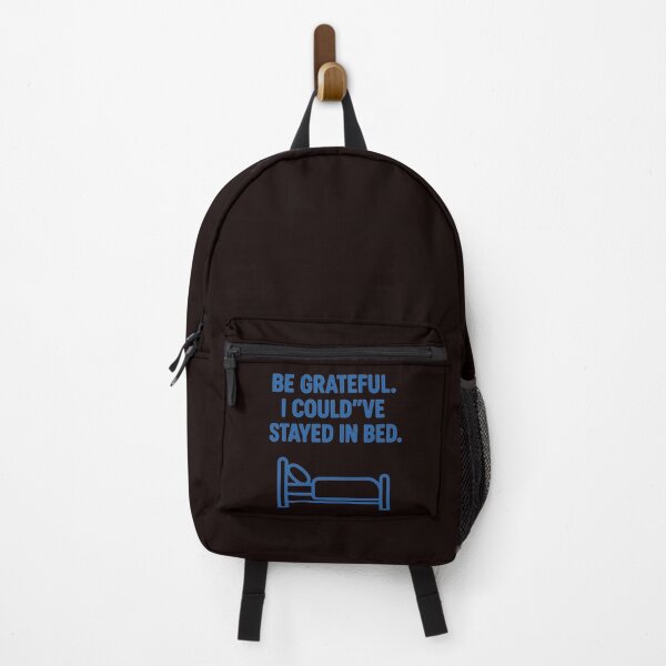 Item preview, Be Grateful – I Could’ve Stayed in Bed | Minimalist T-Shirt Design designed and sold by Tadeusz1.