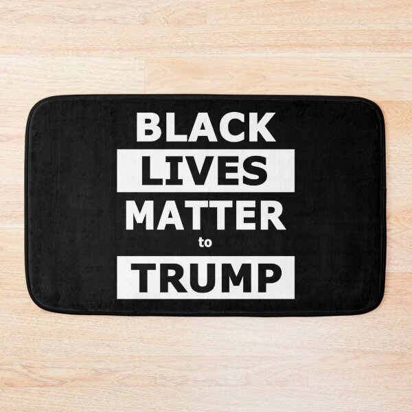 Item preview, Black Lives Matter to Trump designed and sold by Allen Peterson.