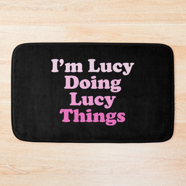 Item preview, I'm Lucy Doing Lucy Things - Funny Lucy Cute Personalized Name designed and sold by zeviwanty.