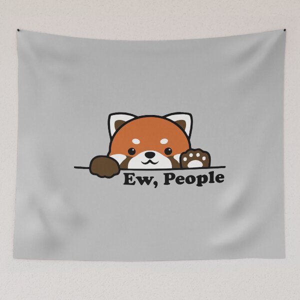 Item preview, Ew, People - Funny Intorvert Red Panda Gift designed and sold by zeviwanty.