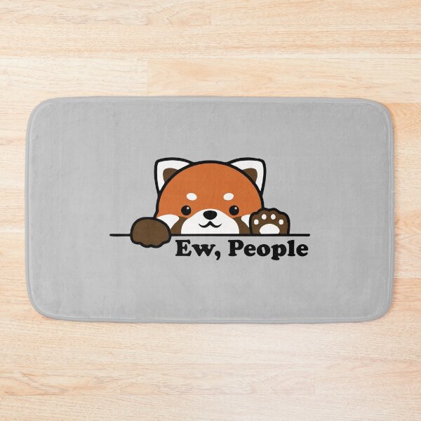 Item preview, Ew, People - Funny Intorvert Red Panda Gift designed and sold by zeviwanty.