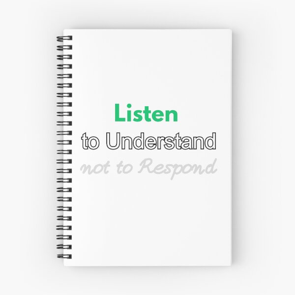 Item preview, Listen to Understand Not to Respond – Mindfulness Quote T-Shirt designed and sold by MirvoDesign.