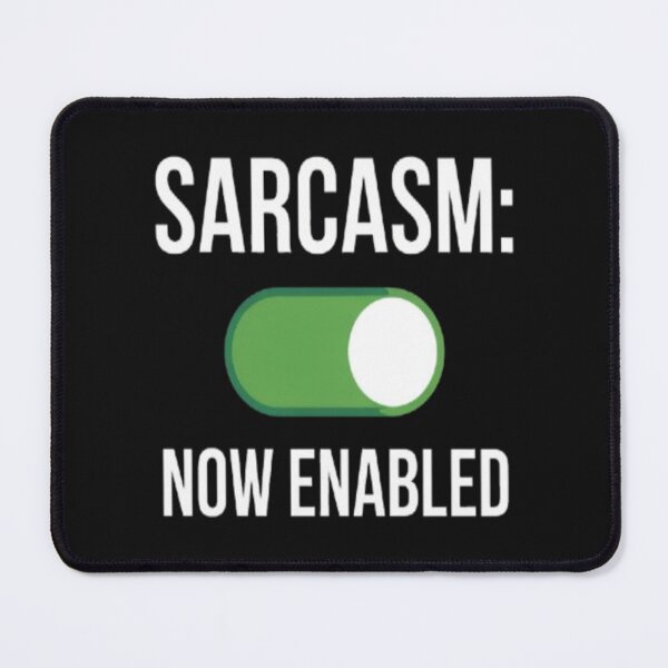 Item preview, Sarcasm Now Enabled Computer Design Slogan designed and sold by JustForYouGifts.