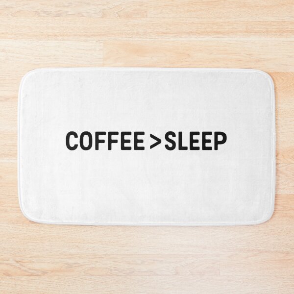 Item preview, Coffee > Sleep – Funny Caffeine Lover Design designed and sold by SlomianyPisarz.