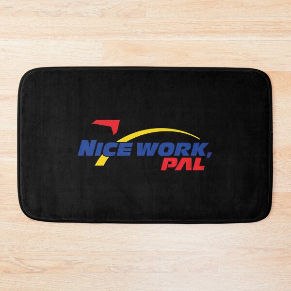 Item preview, Nice Work Pal designed and sold by moyyadgreticm.
