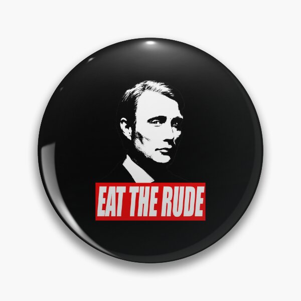 Item preview, Eat The Rude - Hannibal Dark Background designed and sold by viiesrahlim.