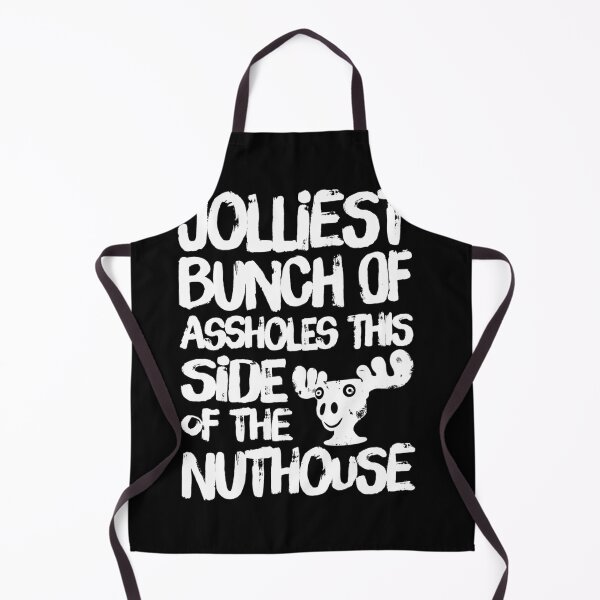 Item preview, Jolliest Bunch Of Assholes This Side Of The Nuthouse designed and sold by neavedvgur.