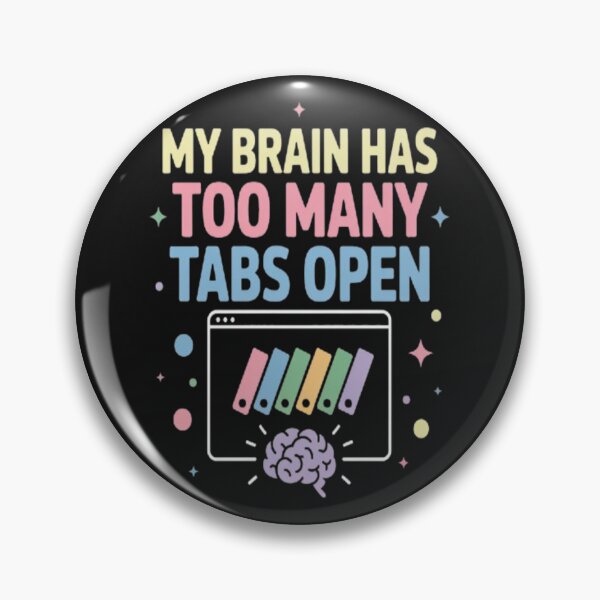 Item preview, Computer logo, Brain Has Too Many Tabs Open designed and sold by JustForYouGifts.