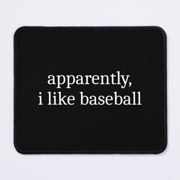 Item preview, Apparently, I Like Baseball designed and sold by Sleepy Cat Design.