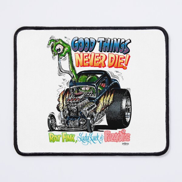 Item preview, Ed Roth-Rat Fink Good Things Never Die designed and sold by Bettodwin.