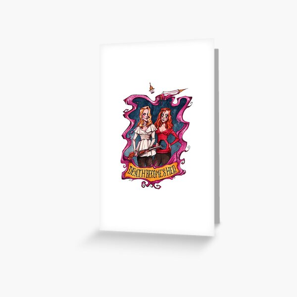 Death Becomes Her Greeting Card