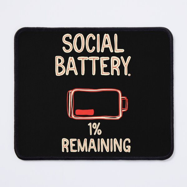 Item preview, Social Battery 1% – Funny Introvert Quote designed and sold by Haji Kamora.