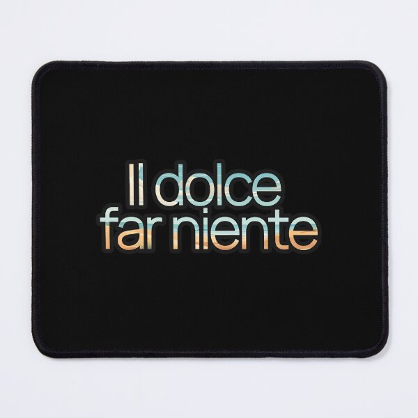 Item preview, il Dolce far niente designed and sold by LaughandLaugh.