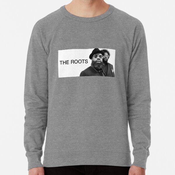 the roots sweatshirt