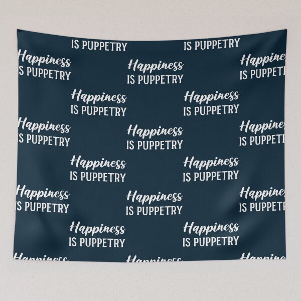 Item preview, Happiness is Puppetry  designed and sold by Sigapostore.