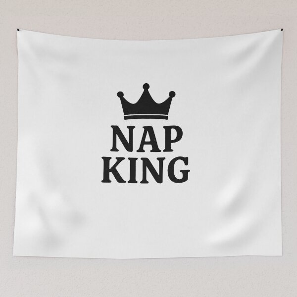 Item preview, Nap King Funny Sleep Quote designed and sold by SlomianyPisarz.