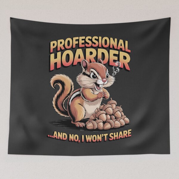 Item preview, Professional hoarder - I love chipmunks - Live chipmunk - Chipmunk only - Chipmunk for you - Chipmunk forever - Free chipmunk designed and sold by JansenGS.