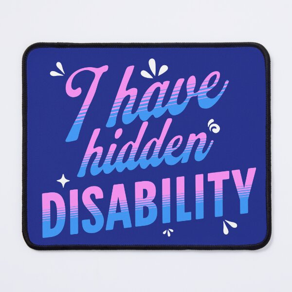 Item preview, I have hidden disability Morcaworks designed and sold by Morcawork.
