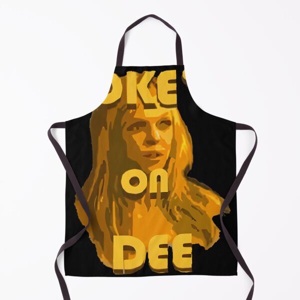 Item preview, Jokes On Dee - Always Sunny designed and sold by ArtShopScaly.