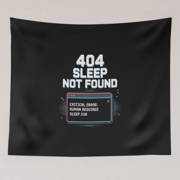Item preview, Sleep Not Found # 404 Computer Error Design designed and sold by JustForYouGifts.