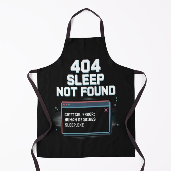 Item preview, Sleep Not Found # 404 Computer Error Design designed and sold by JustForYouGifts.