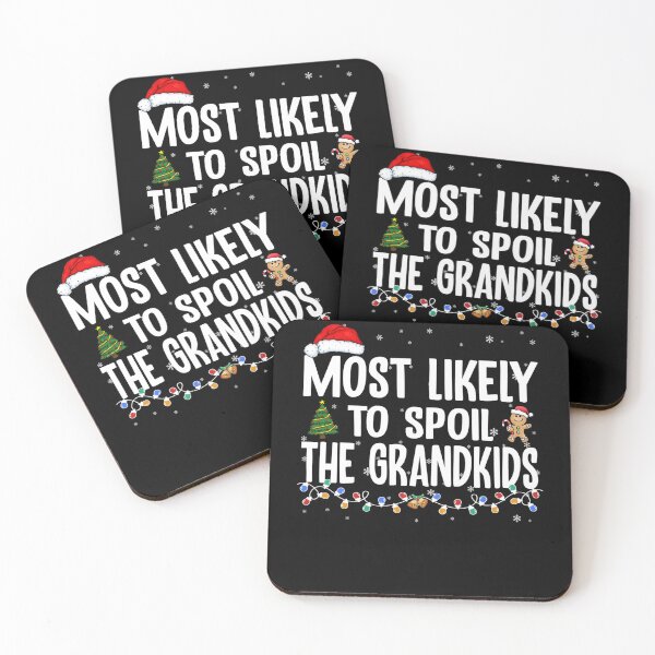Item preview, Most Likely To Spoil The Grandkids Christmas Grandma Xmas designed and sold by RichardSantosc1.