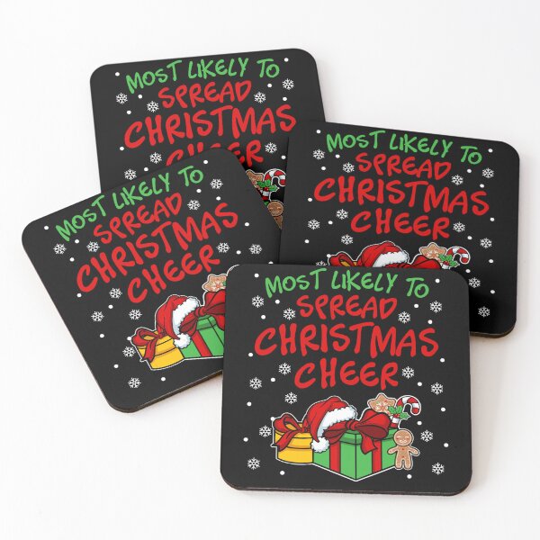 Item preview, Most likely to Spread Christmas Cheer Fun Christmas Holiday designed and sold by RichardSantosc1.