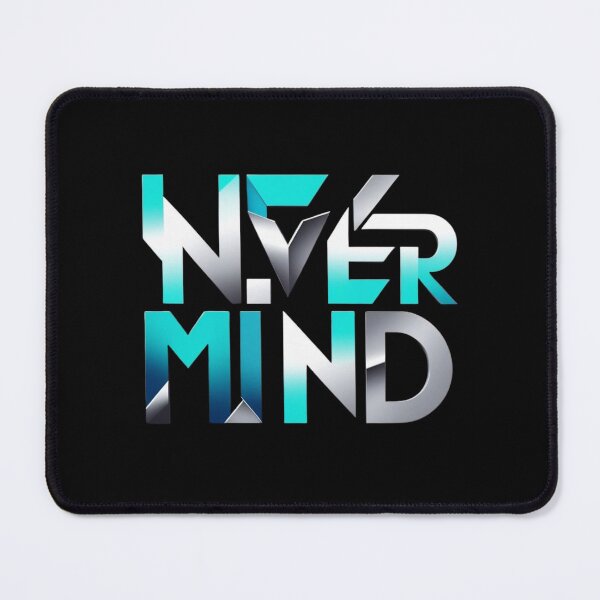 Item preview, NEVER MIND DESIGN designed and sold by MP-GRAPHIXS.