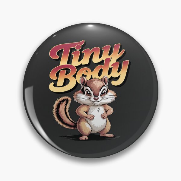 Item preview, Tiny body - Got chipmunk - Funky chipmunk - Enjoy chipmunk - funny chipmunk - chipmunk lover - chipmunk now - Easy chipmunk designed and sold by JansenGS.