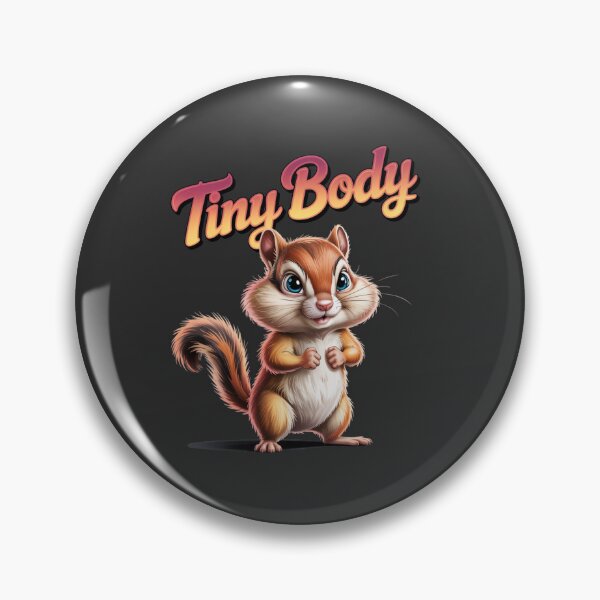 Item preview, Tiny body - I love chipmunks - Live chipmunk - Chipmunk only - Chipmunk for you - Chipmunk forever - Free chipmunk designed and sold by JansenGS.