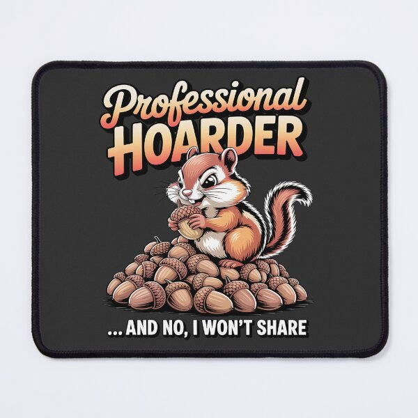 Item preview, Professional hoarder - I love chipmunks - Live chipmunk - Chipmunk only - Chipmunk for you - Chipmunk forever - Free chipmunk designed and sold by JansenGS.