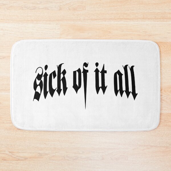 Item preview, Sick Of It All designed and sold by Nicole Sexton.